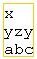 Text Box: x
yzy
abc
