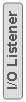 Rounded Rectangle: I/O Listener