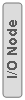 Rounded Rectangle: I/O Node
