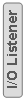 Rounded Rectangle: I/O Listener