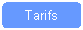 Rounded Rectangle: Tarifs