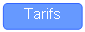 Rounded Rectangle: Tarifs